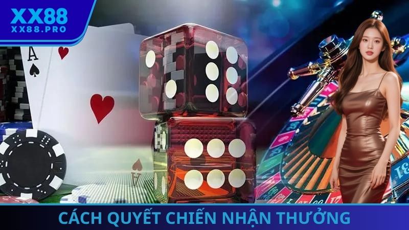 Cách quyết chiến nhận thưởng
